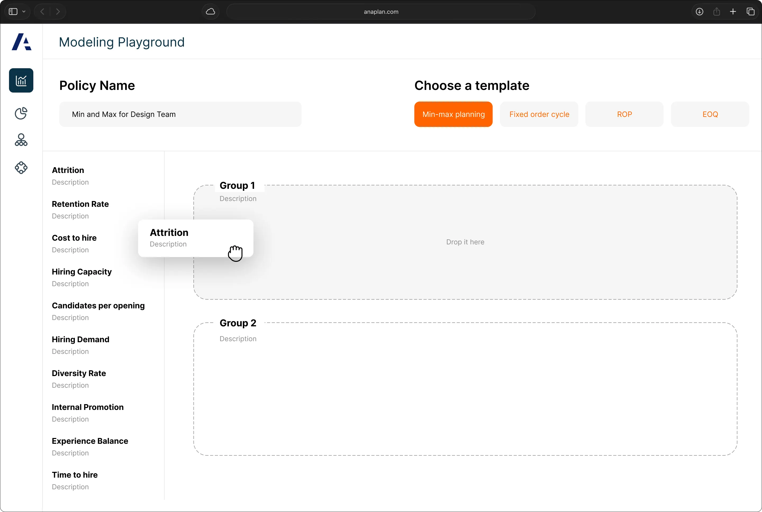 Policy builder with a list of drivers on the left and empty drag-and-drop groups, mid-drag on the Attrition driver